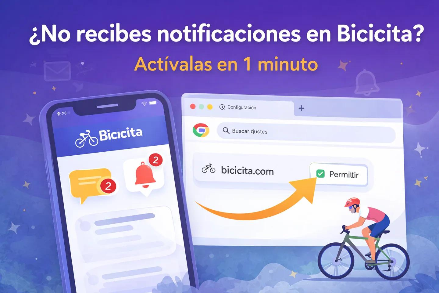 ¿No recibes mensajes o notificaciones en Bicicita?