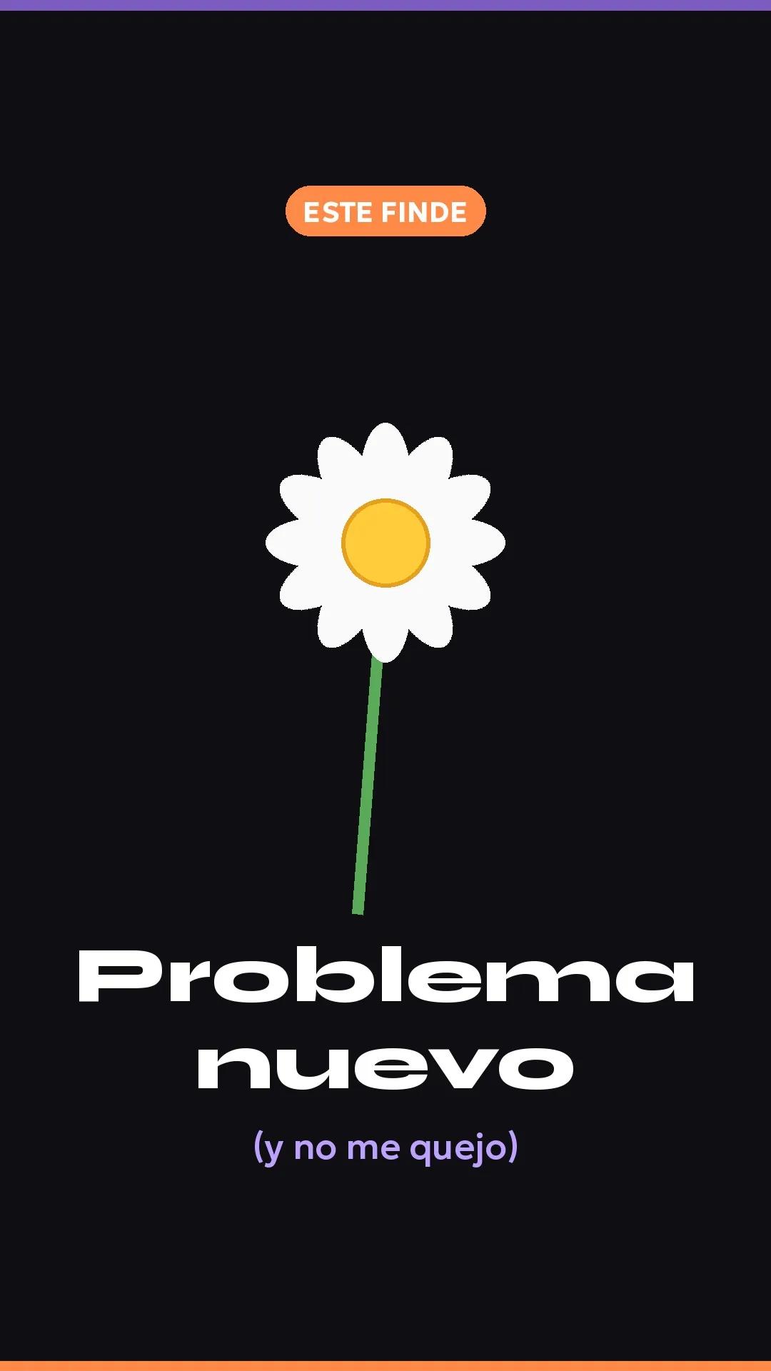Bendito problema nuevo 🌼
